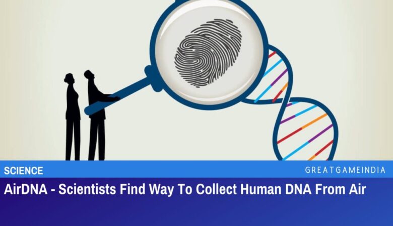 airdna scientists find way to collect human dna from air