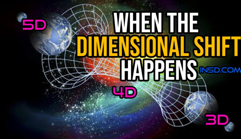 when the dimensional shift happens